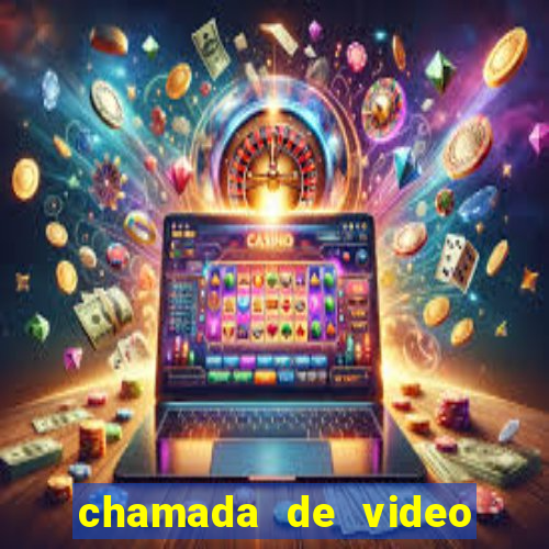 chamada de video garota de programa